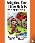 Crane, Cheryl L - Facing Lions, Giants & Other Big Dudes