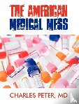 Peter, Charles - The American Medical Mess