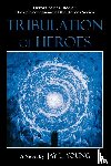 Young, Jay L - Tribulation of Heroes