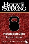 Bova, Robyn, Bova, Paul a - Body Strong Kettlebell Blitz