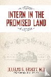 Gracey, Douglas R - Intern in the Promised Land