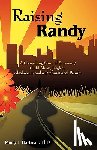 Hartman, Randy J - Raising Randy