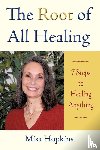 Hopkins, Misa - The Root of All Healing