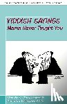Zuckerman, Marvin S, Weltman, Gershon - Yiddish Sayings Mama Never Taught You