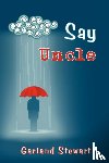 Stewart, Garland - Say Uncle