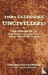 Littlemoon, Walter - They Called Me Uncivilized