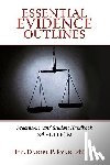 Hon Daniel P Ryan Phd Jd - Essential Evidence Outlines