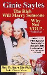 Ginie Sayles - How To Marry The Rich