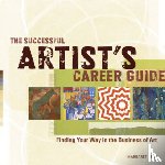 Peot, Margaret - The Successful Artist's Career Guide