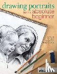 Willenbrink, Mark, Willenbrink, Mary - Drawing Portraits for the Absolute Beginner