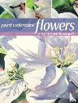 O’Connor, Birgit - Paint Watercolor Flowers