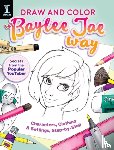 Baylee, Jae - Draw and Color the Baylee Jae Way