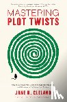 Cleland, Jane K. - Mastering Plot Twists