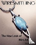 McIntosh, Jim - Wiresmithing -The New Look Of Wire Art