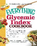 Smith, Leeann Weintraub, Rachman, Ilya Michael - The Everything Glycemic Index Cookbook