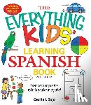 Sojo, Cecila I - The Everything Kids' Learning Spanish Book
