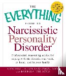 Goodman, Cynthia Lechan, Leff, Barbara - The Everything Guide to Narcissistic Personality Disorder