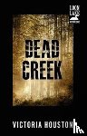 Houston, Victoria - Dead Creek