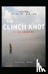 Galligan, John - The Clinch Knot
