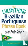 Ferreira, Fernanda - The Everything Brazilian Portuguese Phrase Book