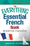 Sallee, Bruce - The Everything Essential French Book: All You Need to Learn French in No Time