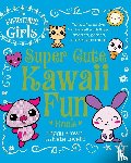 Brown, Peggy, Lovett, Nate - The Everything Girls Super Cute Kawaii Fun Book
