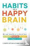 Breuning, Loretta Graziano - Habits of a Happy Brain