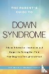 Jen Jacob, Mardra Sikora - The Parent's Guide to Down Syndrome
