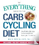 Dustin, Matt - The Everything Guide to the Carb Cycling Diet