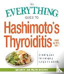 McNew, Aimee - The Everything Guide to Hashimoto's Thyroiditis