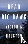 Houston, Victoria - Dead Big Dawg