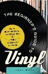 Miles, Jenna - The Beginner's Guide to Vinyl