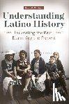 Mitchell, Pablo R. - Understanding Latino History