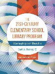 II, Carl A. Harvey - The 21st-Century Elementary School Library Program