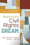 Bedell, Kenneth B. (Ending Racism USA) - Realizing the Civil Rights Dream