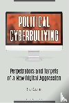 Bauman, Sheri (University of Arizona - Political Cyberbullying
