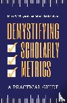 Vinyard, Marc W., Colvin, Jaimie Beth - Demystifying Scholarly Metrics