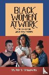 Williams, Wendi S. - Black Women at Work
