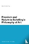 Shaw, Dr Devin Zane (University of Ottawa - Freedom and Nature in Schelling's Philosophy of Art