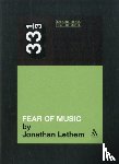 Lethem, Jonathan - Talking Heads' Fear of Music