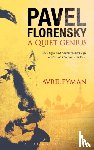 Pyman, Dr Avril - Pavel Florensky: A Quiet Genius