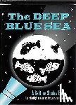 - Deep Blue Sea: A Bedtime Shadow Book