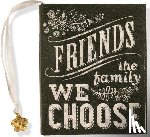  - FRIENDS THE FAMILY WE CHOOSE-M