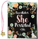 Peter Pauper Press, Inc - Nevertheless, She Persisted