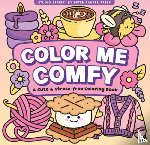  - Color Me Comfy Adult Coloring Book (31 One-Sided Designs on Thick Paper)