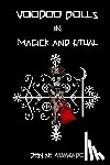 Alvarado, Denise - Voodoo Dolls In Magick And Ritual