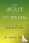 Nagel, Dr Merav - The Secret of a Fit Brain