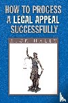 Haley, Rick - How to Process a Legal Appeal Successfully