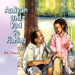 Simms, Rk - Aaliyah and Dad Go Fishing