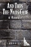 Mayer, Seymour - And Then the Nazis Came